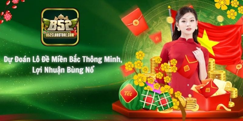 Dự Đoán Lô Đề Miền Bắc